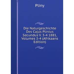 Die Naturgeschichte Des Cajus Plinius Secundus V. 3 4 1881 