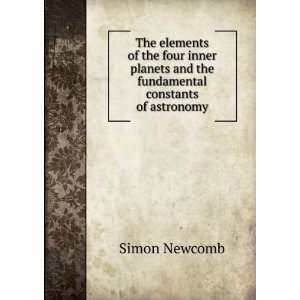   fundamental constants of astronomy Simon Newcomb  Books
