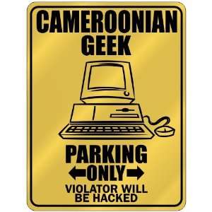  New  Cameroonian Geek   Parking Only / Violator Will Be 