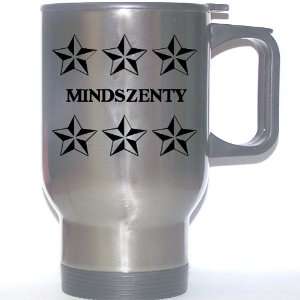  Personal Name Gift   MINDSZENTY Stainless Steel Mug 