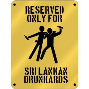  New  Reserved Only For Sri Lankan Drunkards  Sri Lanka 