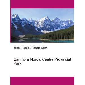  Canmore Nordic Centre Provincial Park Ronald Cohn Jesse 
