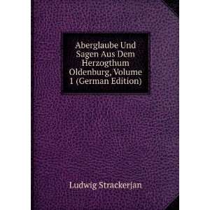   Oldenburg, Volume 1 (German Edition): Ludwig Strackerjan: Books