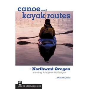  Canoe Kayak Routes NW OR SW WA