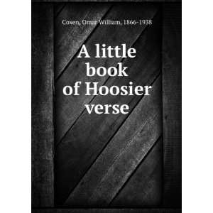  A little book of Hoosier verse, Omar William Coxen Books