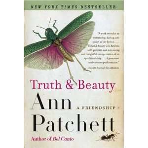    Truth & Beauty: A Friendship [Paperback]: Ann Patchett: Books
