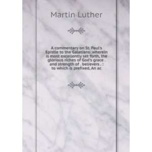  of . believers .  to which is prefixed, An ac Martin Luther Books