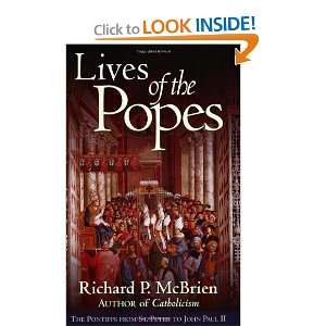   from St. Peter to John Paul II [Paperback]: Richard P. McBrien: Books