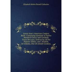   Cookery, Elizabeth Robins Pennell Collection  Books