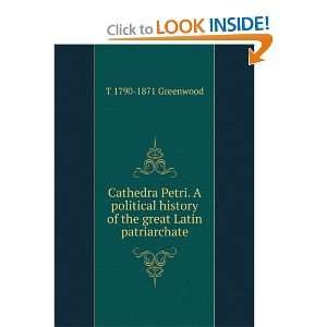  Cathedra Petri. A political history of the great Latin 