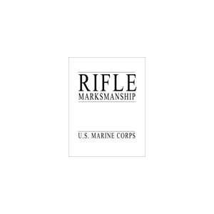 Rifle Marksmanship. Marine rifleman Book  Sports 