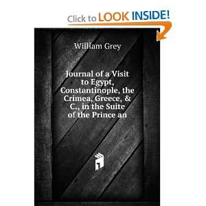  , Greece, & C., in the Suite of the Prince an William Grey Books