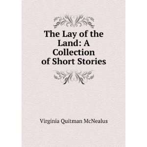   Land: A Collection of Short Stories: Virginia Quitman McNealus: Books