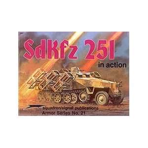  Squadron/Signal Publications SdKfz 251 in Action Toys 