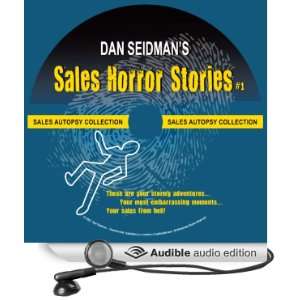   Tales of Sales Gone Wrong (Audible Audio Edition) Dan Seidman Books