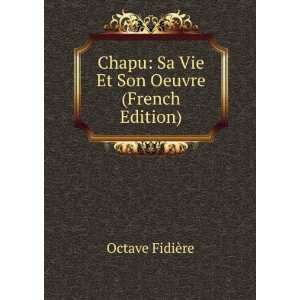  Chapu Sa Vie Et Son Oeuvre (French Edition) Octave 