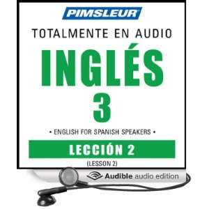 ESL Spanish Phase 3, Unit 02 Learn to Speak and Understand English as 