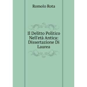   etÃ  Antica: Dissertazione Di Laurea: Romolo Rota:  Books