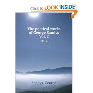  The poetical works of George Sandys. Vol. 2 George Sandys Books
