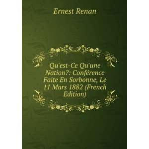   En Sorbonne, Le 11 Mars 1882 (French Edition): Ernest Renan: Books