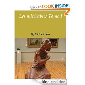 Les misérables Tome I By Victor Hugo (Annotated+Illustrated) (French 