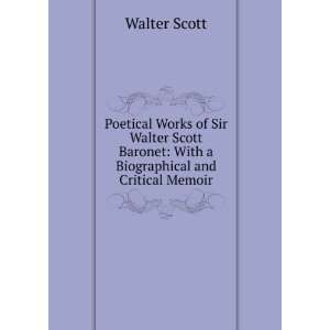  Baronet With a Biographical and Critical Memoir Walter Scott Books
