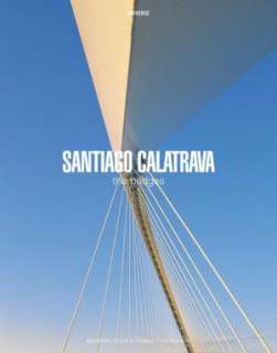Santiago Calatrava The Bridges