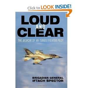   Memoir of an Israeli Fighter Pilot [Hardcover] Iftach Spector Books