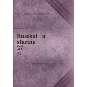  Russkai a starina. 27 (in Russian language) Frederick Stanley 