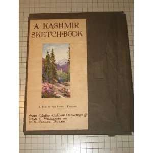  A Kashmir Sketch Book: Water Colour Drawings Circa 1910 