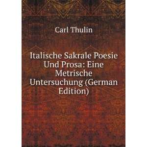    Eine Metrische Untersuchung (German Edition) Carl Thulin Books