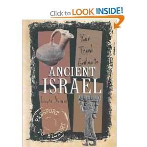    Your Travel Guide to Ancient Israel Josepha Sherman Books