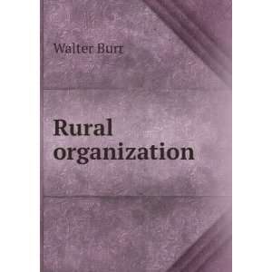  Rural organization Walter Burr Books