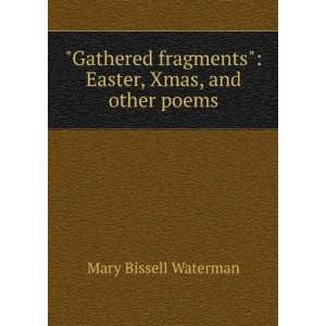    Easter, Xmas, and other poems Mary Bissell Waterman Books
