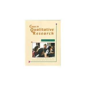  Cases in Qualitative Research Research Reports for 