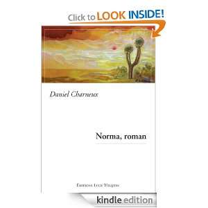 Norma, roman (French Edition) Daniel Charneux  Kindle 
