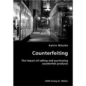  Counterfeiting (9783836415590) Katrin Nitsche Books