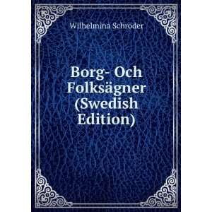     Och FolksÃ¤gner (Swedish Edition) Wilhelmina SchrÃ¶der Books