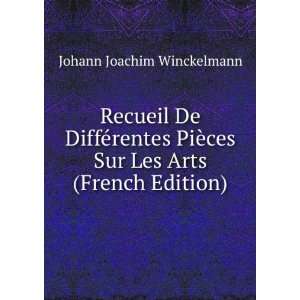   ces Sur Les Arts (French Edition) Johann Joachim Winckelmann Books
