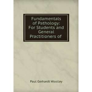   Students and General Practitioners of . Paul Gerhardt Woolley Books