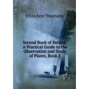   the Observation and Study of Plants, Book 2 Eliza Ann Youmans Books