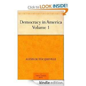 Democracy in America   Volume 1 Alexis de Tocqueville  
