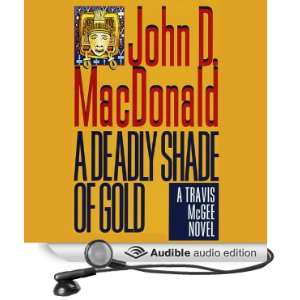  A Deadly Shade of Gold A Travis McGee Novel, Book 5 