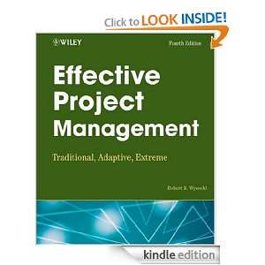 Effective Project Management Traditional, Adaptive, Extreme Robert K 