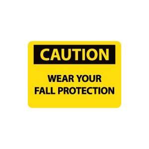  OSHA CAUTION Wear Your Fall Protection Safety Sign: Home 