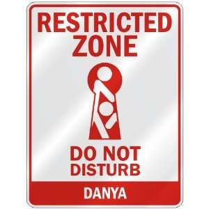   RESTRICTED ZONE DO NOT DISTURB DANYA  PARKING SIGN