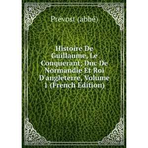   angleterre, Volume 1 (French Edition) PrÃ©vost (abbÃ©) Books