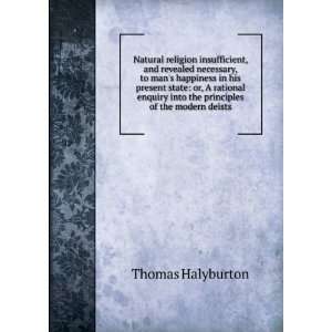  Natural religion insufficient, and revealed necessary, to 