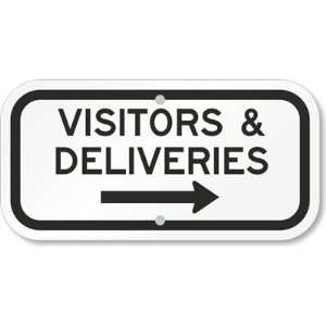 Visitors & Deliveries (with Right Arrow) High Intensity Grade Sign, 12 