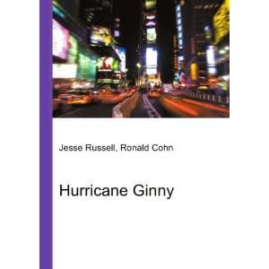  Hurricane Ginny Ronald Cohn Jesse Russell Books